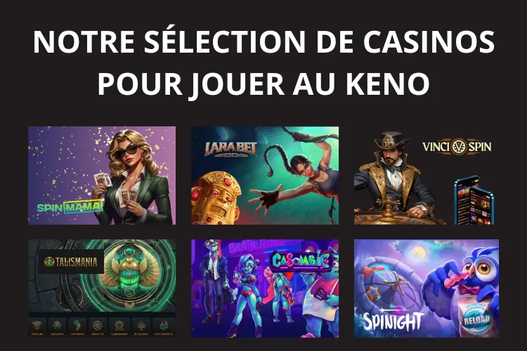 Visual overview of six online casinos offering Keno, including Spin Mama, Lara Bet, Vinci Spin, Talismania, Casombie and Spinight